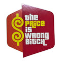 The Price is Wrong Bitch!